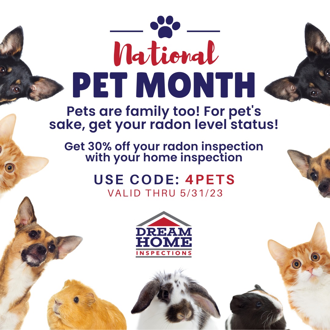 Dream Home Inspections National Pet Month (May 2023 Promo)
